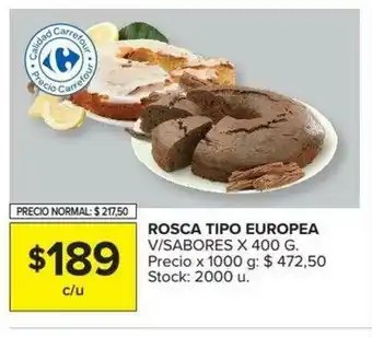 Carrefour Rosca Tipo Europea V/Sabores x 400g oferta