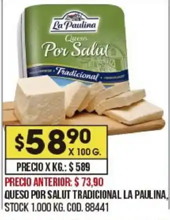 Coto Queso Por Salut Tradicional La Paulina x 100g oferta