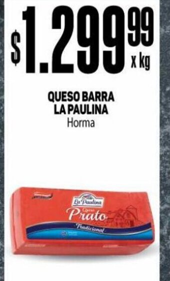 Makro Queso Barra La Paulina oferta