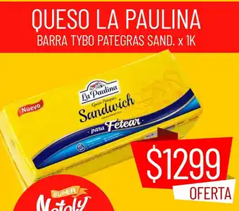 Super Nataly Queso La Paulina oferta
