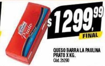 Supermercados Yaguar Queso Barra La Paulina Prato x kg. oferta