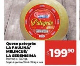 Disco Queso Pategràs La Paulina/ Melincué/ La Serenisima oferta