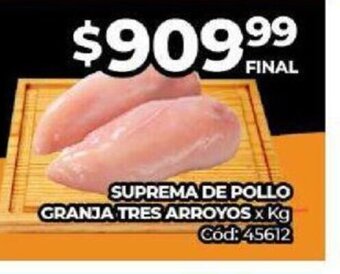 Diarco Suprema De Pollo Granja Tres Arroyos x Kg oferta