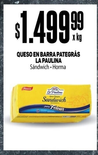 Makro Queso En Barra Pategrás La Paulina oferta