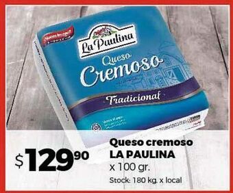 Disco Queso cremoso la paulina x 100g oferta
