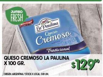 Jumbo Queso cremoso la paulina x 100 gr oferta