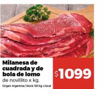 Disco Milanesa de cuadrada y de bola de lomo de novillito x kg oferta