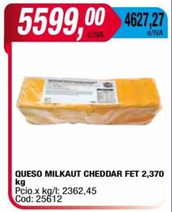 Maxiconsumo Queso Milkaut Cheddar Fet 2,370kg oferta