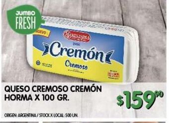 Jumbo Queso cremoso cremón horma x 100g oferta