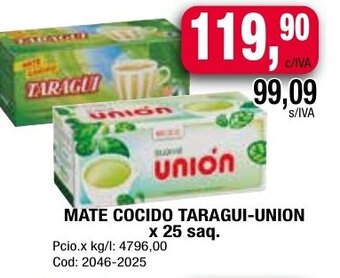 Maxiconsumo Mate Cocido Taragui-Union x 25 saq. oferta