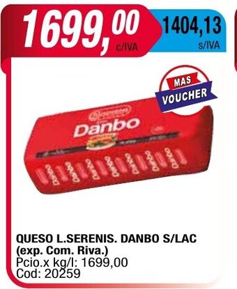 Maxiconsumo Queso L.Serenis. Danbo oferta
