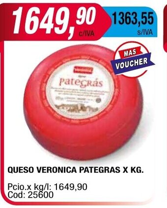 Maxiconsumo Queso Veronica Pategras x kg oferta