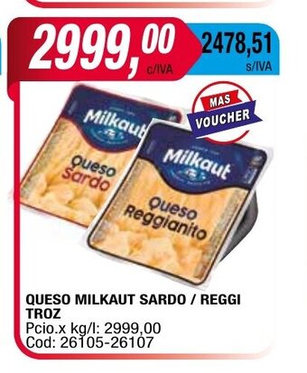 Maxiconsumo Queso Milkaut Sardo / Reggi Troz oferta