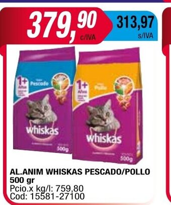 Maxiconsumo Al. Anim Whiskas Pescado/Pollo 500gr oferta