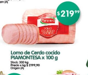 Supermercados Buenos Días Lomo de Cerdo Cocido Piamontesa x 100g oferta