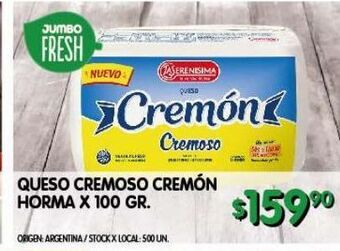 Jumbo Queso cremoso cremón horma x 100g oferta