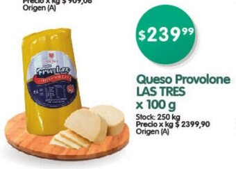 Supermercados Buenos Días Queso Provolone LAS TRES x 100g oferta