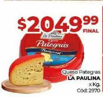 Diarco Queso pategras la paulina oferta