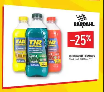 Changomas Refrigerantes TIR Bardahl oferta