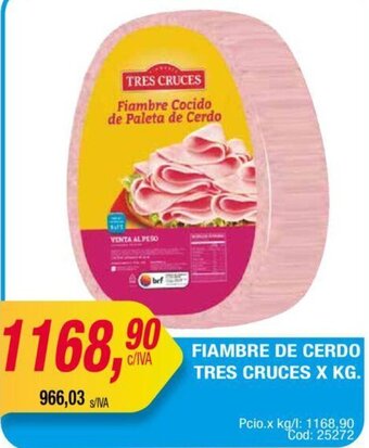 Maxiconsumo Fiambre de Cerdo Tres Cruces oferta