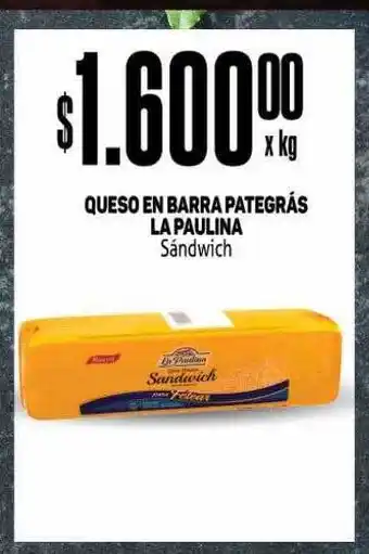 Makro Queso en barra pategrás la paulina sándwich oferta