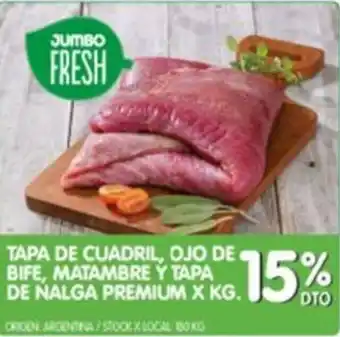 Jumbo Tapa de Cuadril, Ojo De Bife, Matambre Y Tapa De Nalga Premium x kg. oferta
