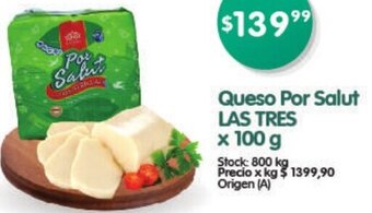 Supermercados Buenos Días QUeso Por Salut Las Tres 100g oferta