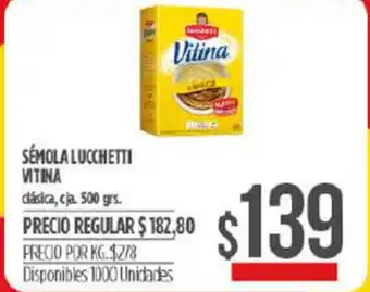Supermercados Vea Sèmola Lucchetti Vitina 500grs oferta