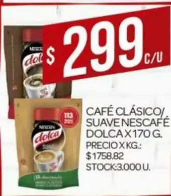 Supermercados DIA Cafè Clásico/Suave Nescafè Dolca x 170g oferta