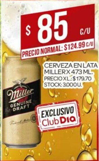Supermercados DIA Miller Cerveza En Lata x 473ml oferta