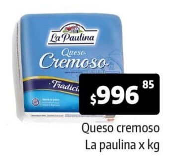Autoservicio Capo Queso Cremoso La Paulina x kg oferta