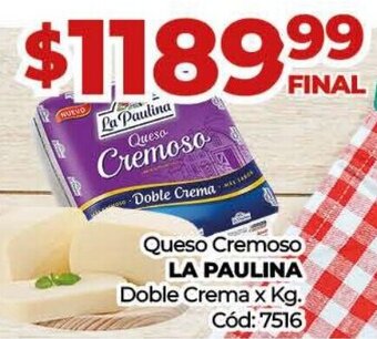 Diarco Queso Cremoso La Paulina Doble Crema x kg oferta