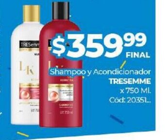 Diarco Tresemme Shampoo y Acondicionador x 750ml oferta