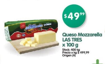 Supermercados Buenos Días Las Tres Queso Mozzarella x100g oferta