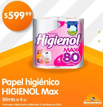 Supermercados Buenos Días Papel Higiénico Higienol Max 80mts x 4u oferta