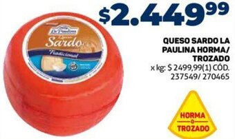 Makro Queso Sardo La Paulina Horma/Trozado oferta