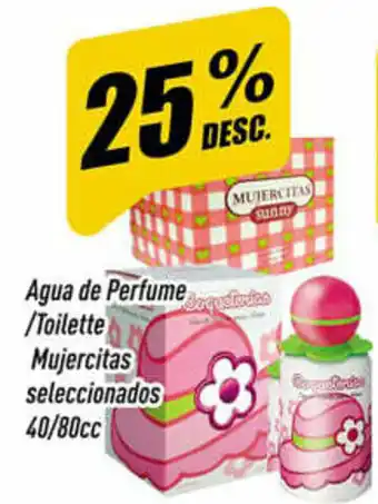 Supermercados Comodin Agua de Perfume/Toilette Mujercitas seleccionados 40/80cc oferta