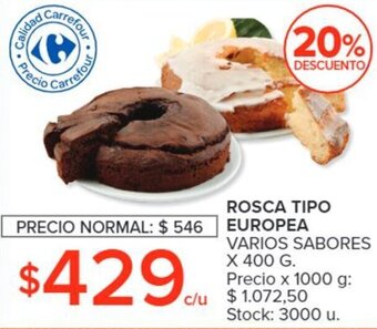 Carrefour Rosca Tipo Europea varios sabores x 400g oferta