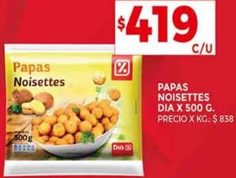 Supermercados DIA Papas Noisettes Dia 500g oferta