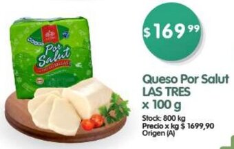 Supermercados Buenos Días Queso Por Salut LAS TRES x 100g oferta