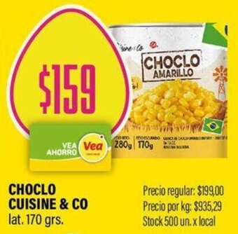 Supermercados Vea Choclo Cuisine & Co 170g oferta