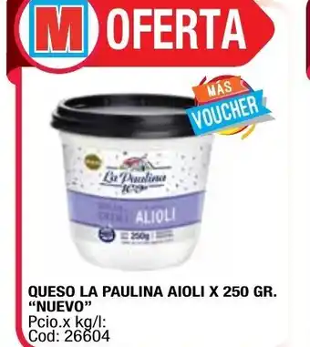 Maxiconsumo La Paulina Aloli Queso x 250gr oferta