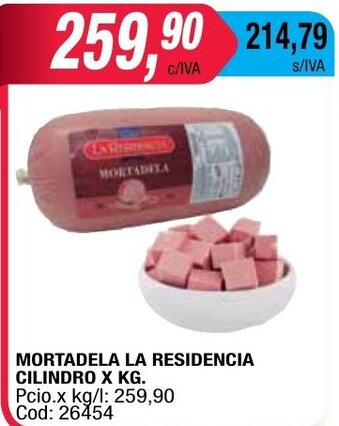 Maxiconsumo Mortadela La Residencia Cilindro x kg oferta