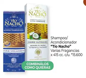 La Anonima Tío Nacho Shampoo/Acondicionador Varias Fragancias x 415 cc. c/u. *15.600 oferta