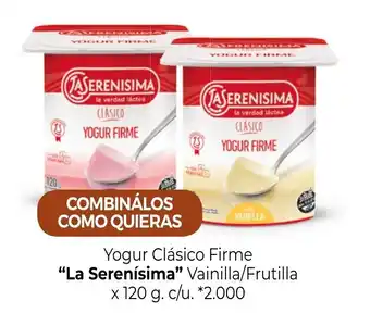 La Anonima La Serenísima Yogur Clásica Firme Vainilla/Frutilla x 120 g. c/u. oferta