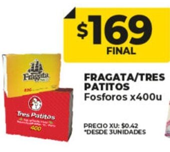 Supermayorista Vital Fragata/Tres Patitos Fosforos x 400u oferta