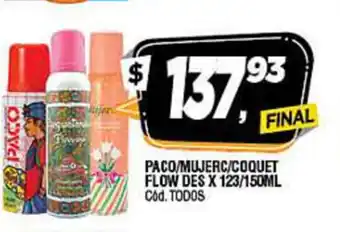 Supermercados Yaguar Paco/Mujerc/Coquet Flow Des X 123/150ml oferta