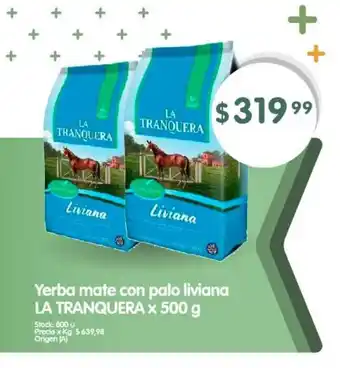 Supermercados Buenos Días Yerba Mate con Palo Liviana LA TRANQUERA x 500g oferta