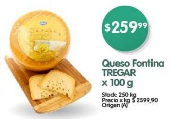 Supermercados Buenos Días Queso Fontina TREGAR x 100g oferta
