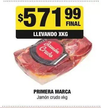 Maxi Ofertas Primera Marca Jamón crudo xkg oferta